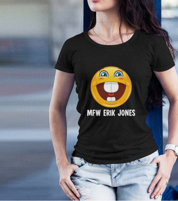 Mfw Erik Jones Emoji Reaction T-Shirt