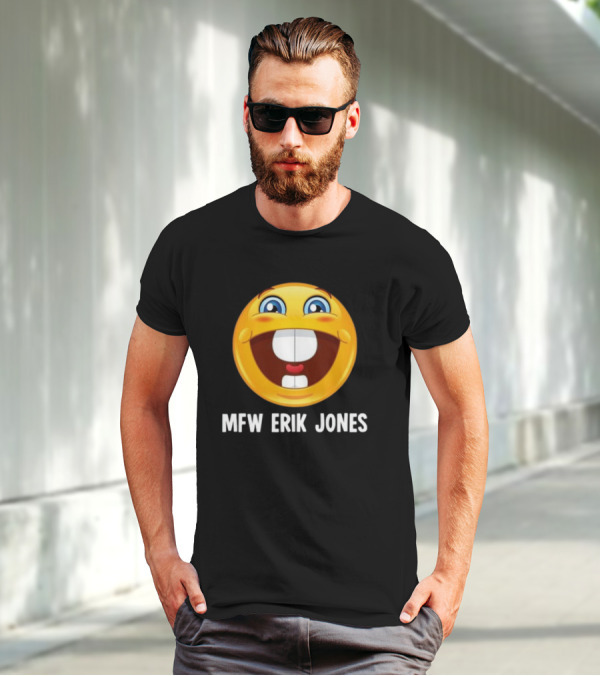 Mfw Erik Jones Emoji Reaction T-Shirt