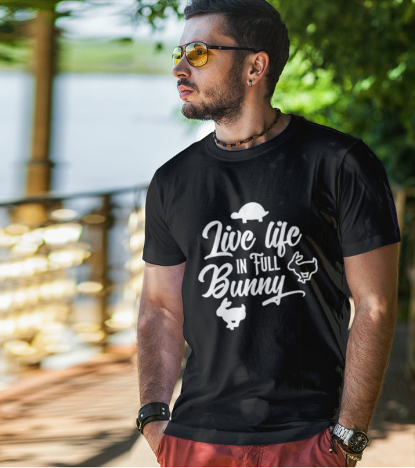 Live Life In Full Bunny Lesleyraekelly Turtles And Bunnies T-Shirt