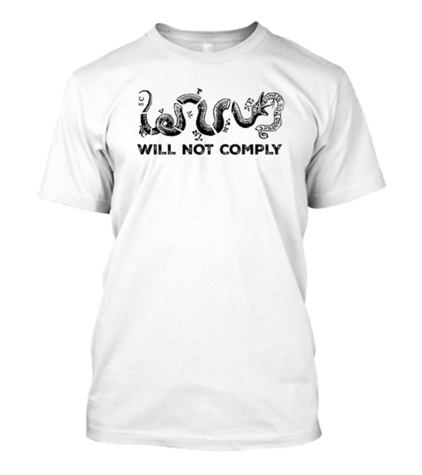 Hodgetwins Will Not Comply Snake Don't Tread On Me T-Shirt