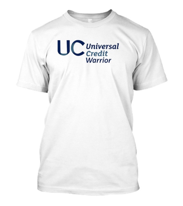 UC Universal Credit Warrior T-Shirt