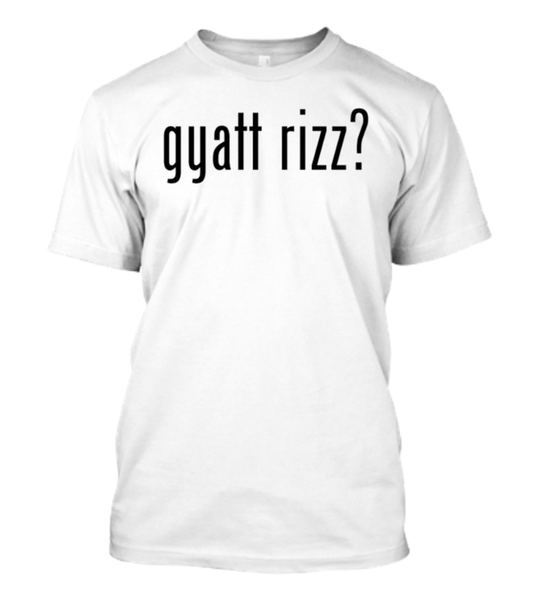 Uncannytwt2 Gyatt Rizz Text Black T-Shirt