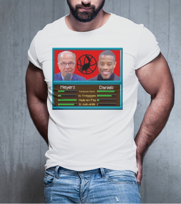 Meyers Daniels Turtleneck Game Its Trigggggaaa Made Em Pay Is Jovelville Bally's Boyz T-Shirt