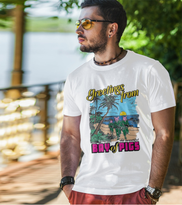 Greetings From The Beautiful Bay Of Pigs With Pig-Headed Soldiers And Tropical Beach Scene T-Shirt