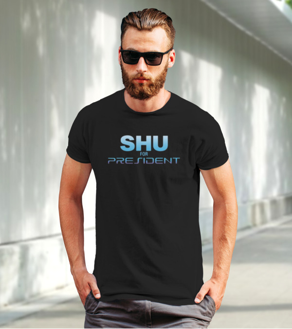 SHU FOR PRESIDENT Futuristic Campaign Emblem T-Shirt