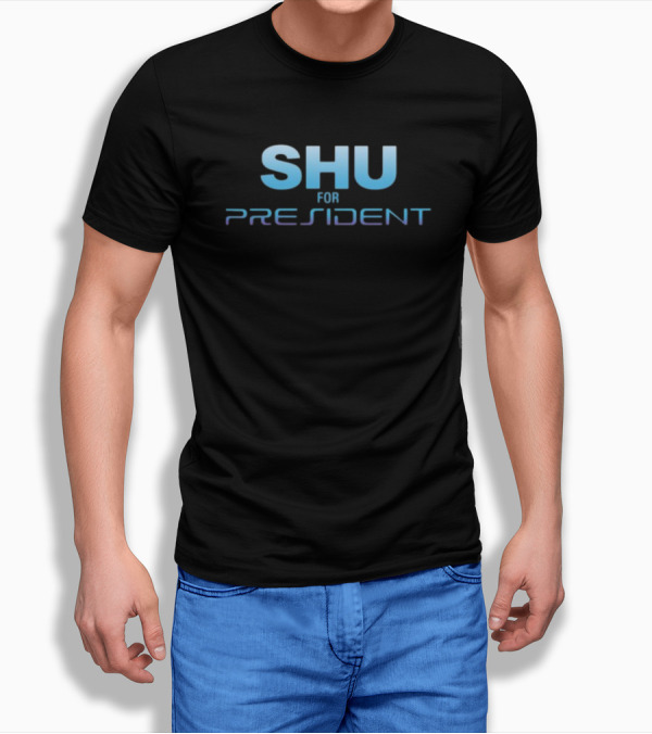 SHU FOR PRESIDENT Futuristic Campaign Emblem T-Shirt