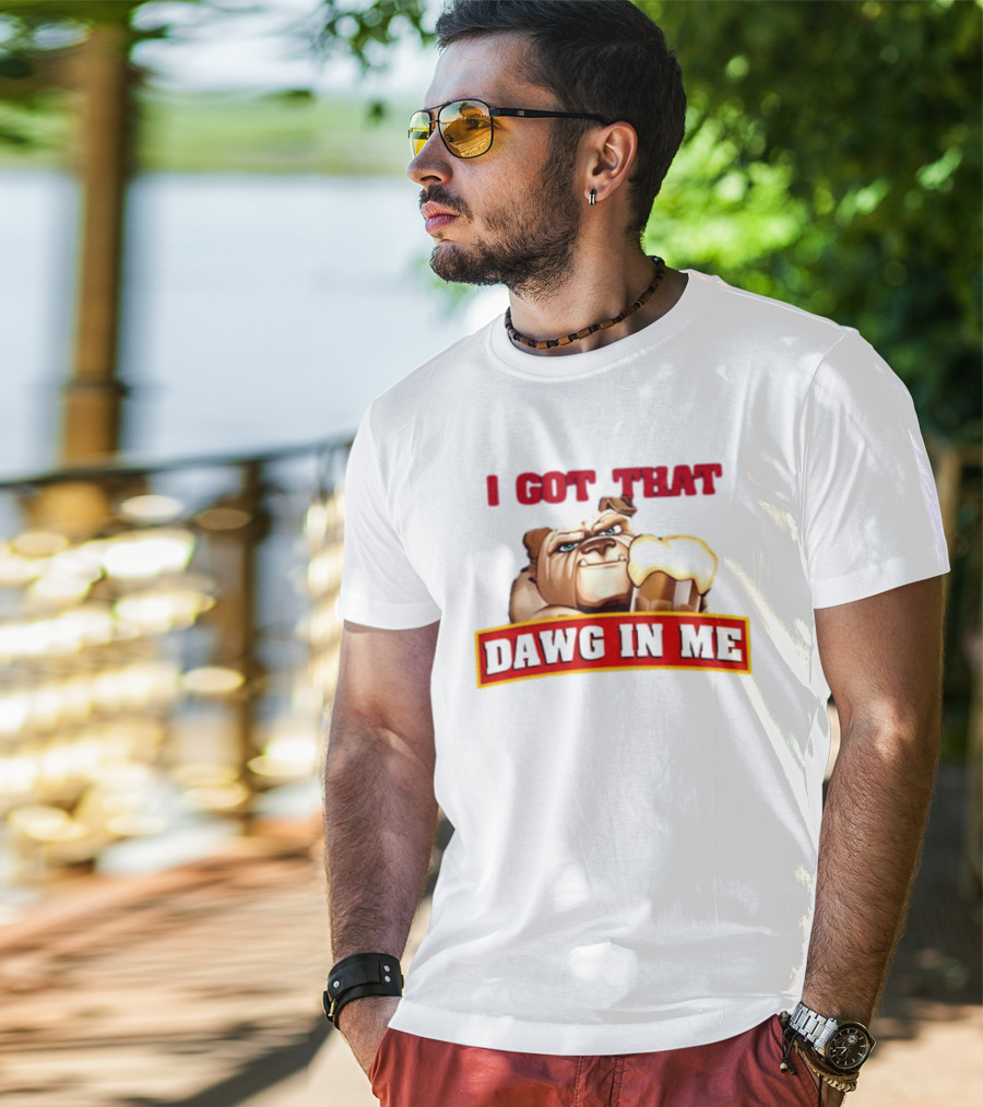I Got That Dawg In Me Bulldog Holding Root Beer T-Shirt