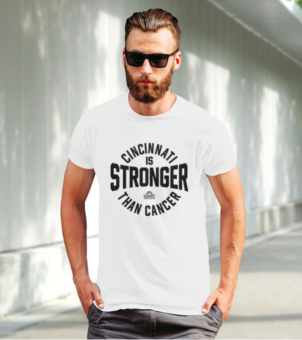 Cincinnati Is Stronger Than Cancer Community Fundraiser Empowerment T-Shirt
