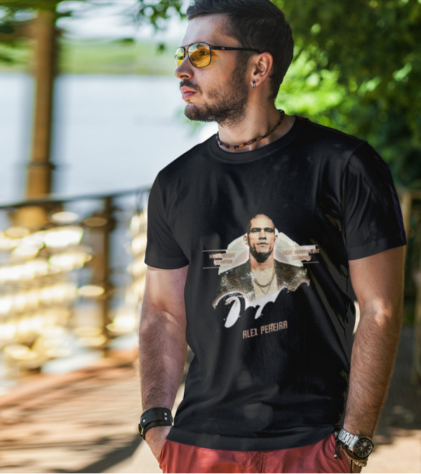 Come To Daddy Alex Pereira Middleweight Champion Light Heavyweight Champion T-Shirt