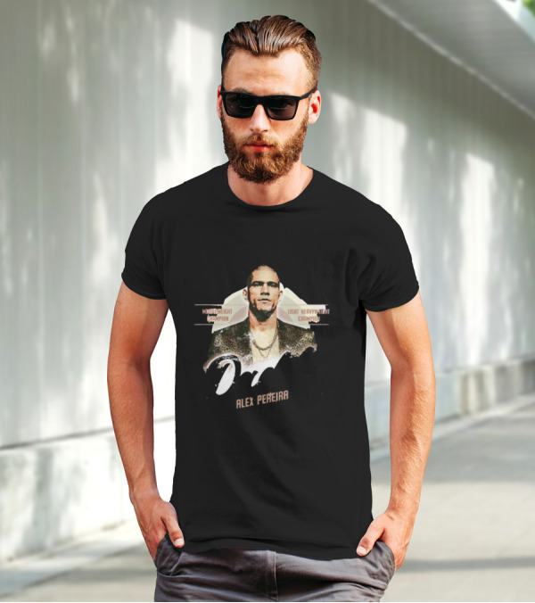 Come To Daddy Alex Pereira Middleweight Champion Light Heavyweight Champion T-Shirt