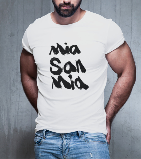 Mia San Mia Bayern Munich Motto T-Shirt