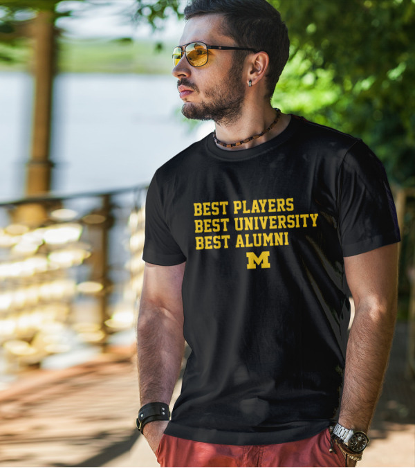 Best Players Best University Best Alumni M Michigan T-Shirt