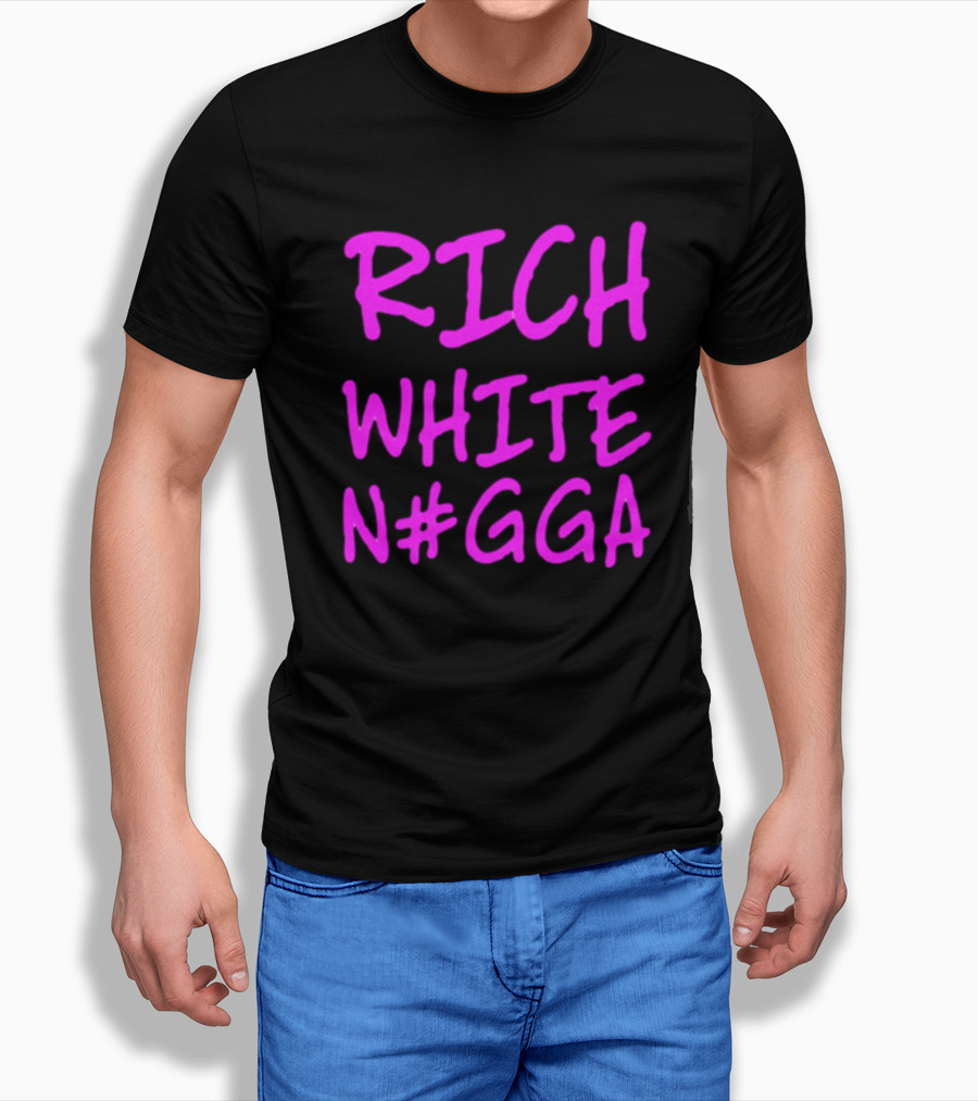 RICH WHITE N#GGA Text In Pink T-Shirt