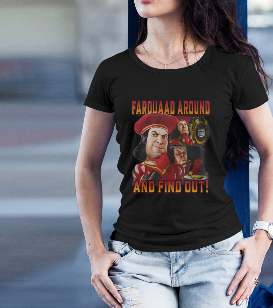 Farquaad Around And Find Out Shrek Character Humor T-Shirt
