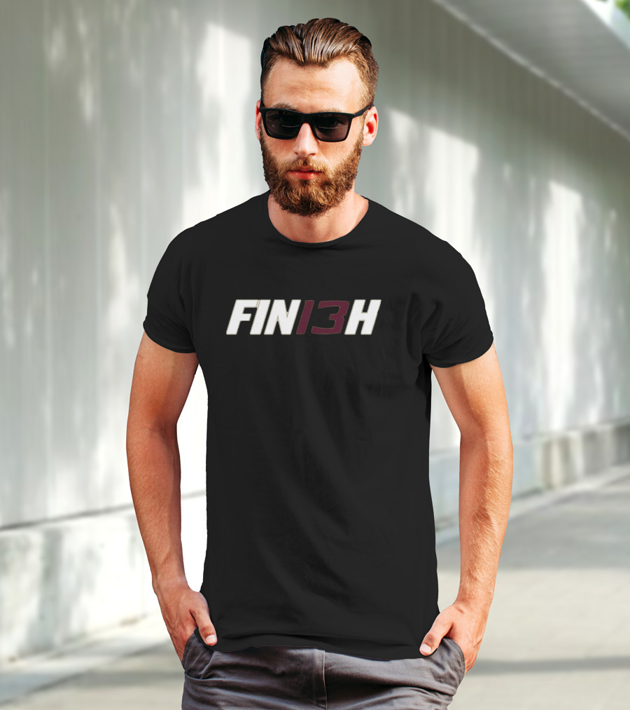 Just Win Management Group Fin13h Motivational T-Shirt