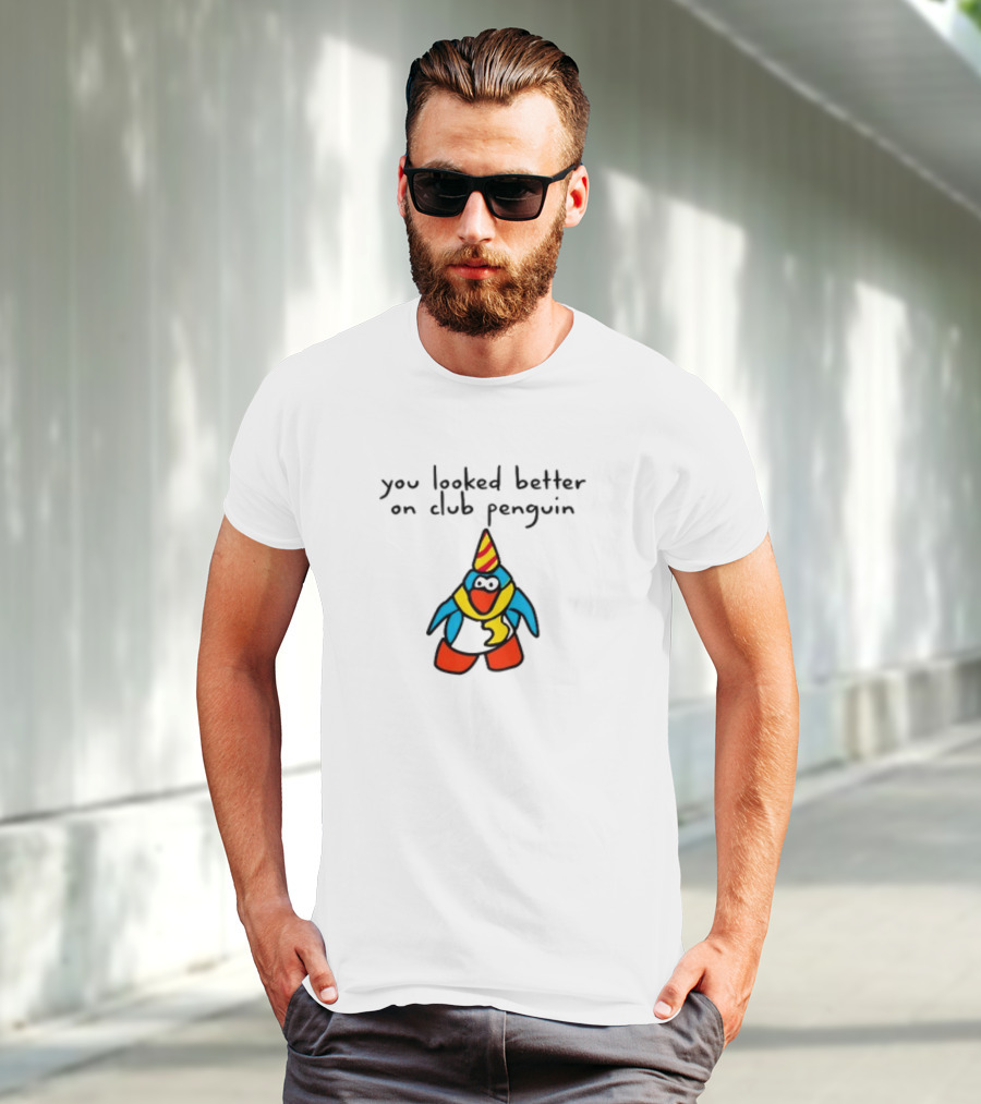 You Looked Better On Club Penguin Penguin In Party Hat And Scarf T-Shirt