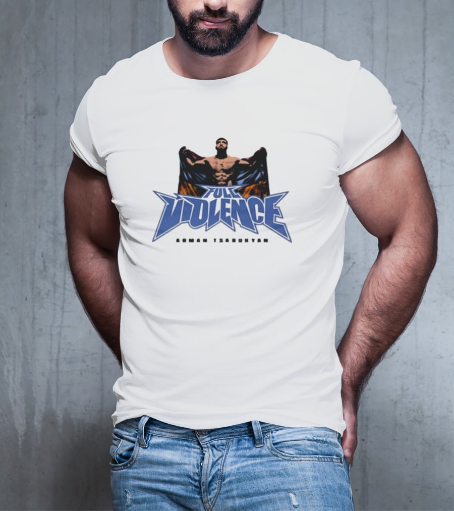 Full Violence Arman Tsarukyan Fight Champion T-Shirt
