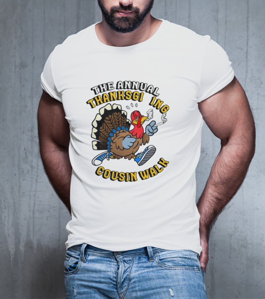 The Annual Thanksgiving Cousin Walk Turkey Smoking Sneakers Fun T-Shirt
