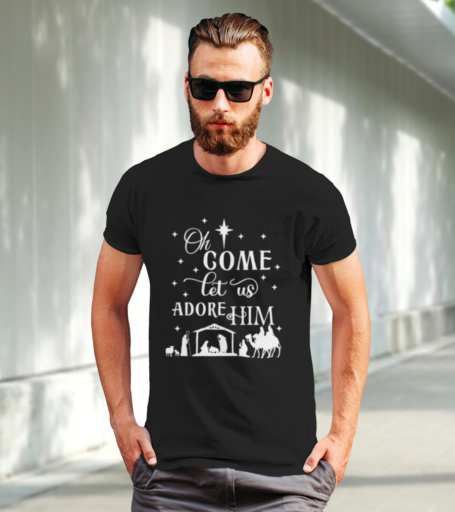 Oh Come Let Us Adore Him Nativity Scene Christmas Star T-Shirt