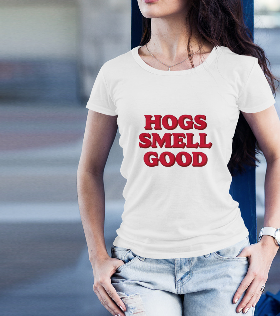 Hogs Smell Good Arkansas Razorbacks Danyelle Musselman T-Shirt