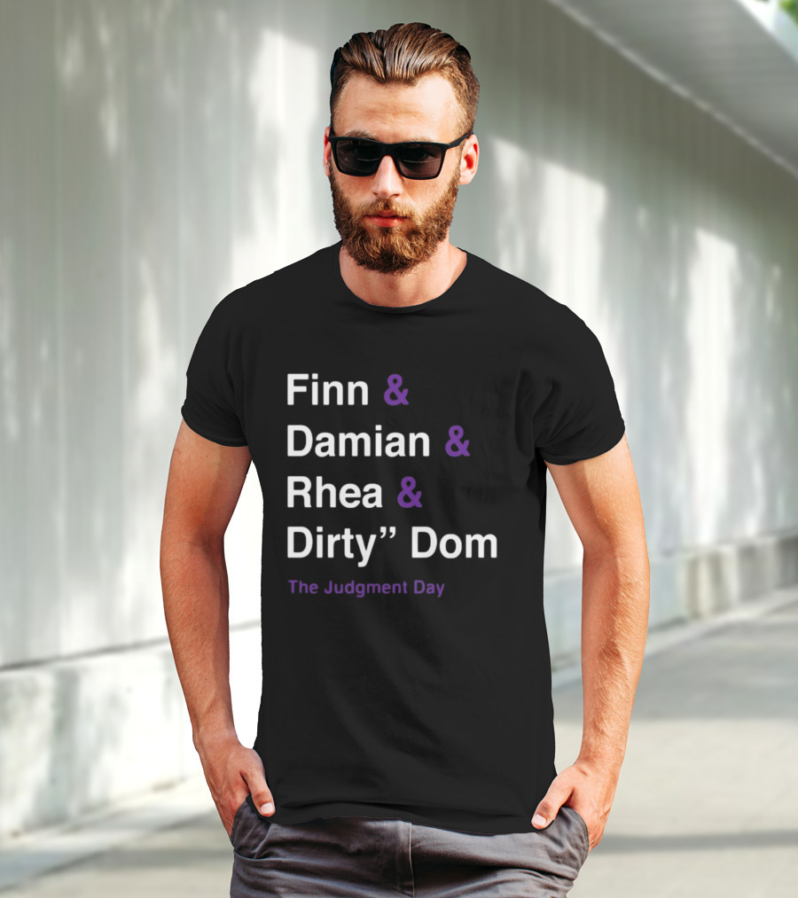 Finn And Damian And Rhea And Dirty Dom The Judgment Day T-Shirt