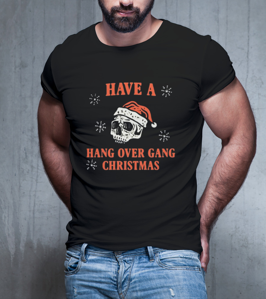 Have A Hang Over Gang Christmas Skull Santa Hat T-Shirt