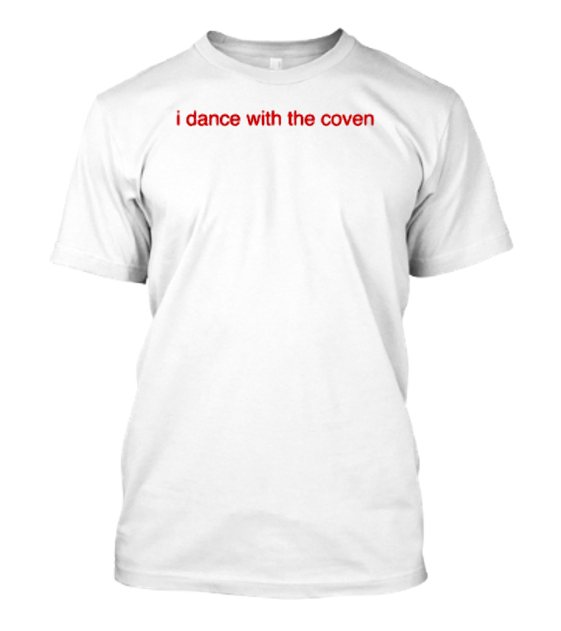 I Dance With The Coven Witchcraft Community Gathering T-Shirt