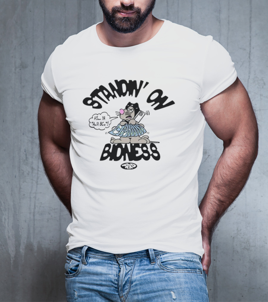 Standin On Bidness Cartoon Character Holding Money T-Shirt
