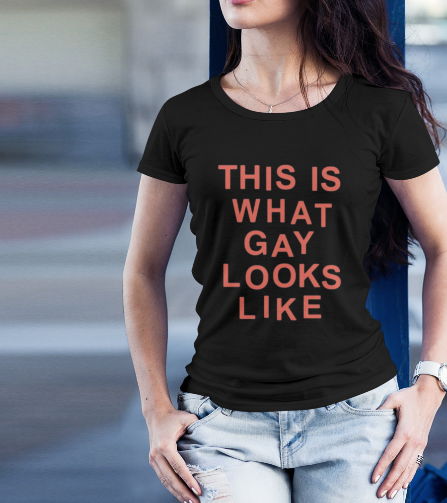 This Is What Gay Looks Like T-Shirt