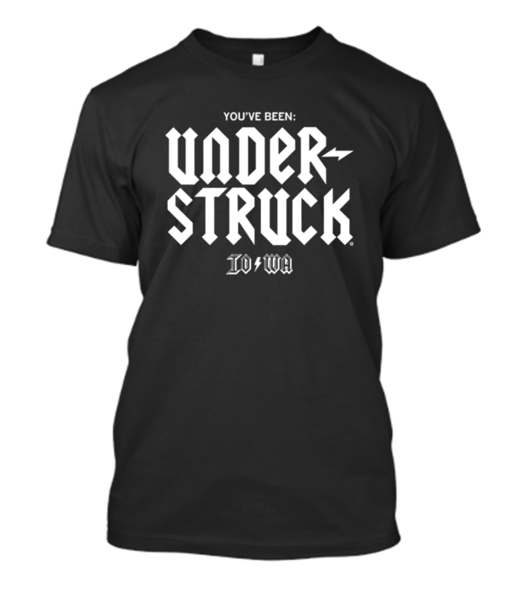 You've Been Under Struck Iowa Lightning Bolt Font T-Shirt
