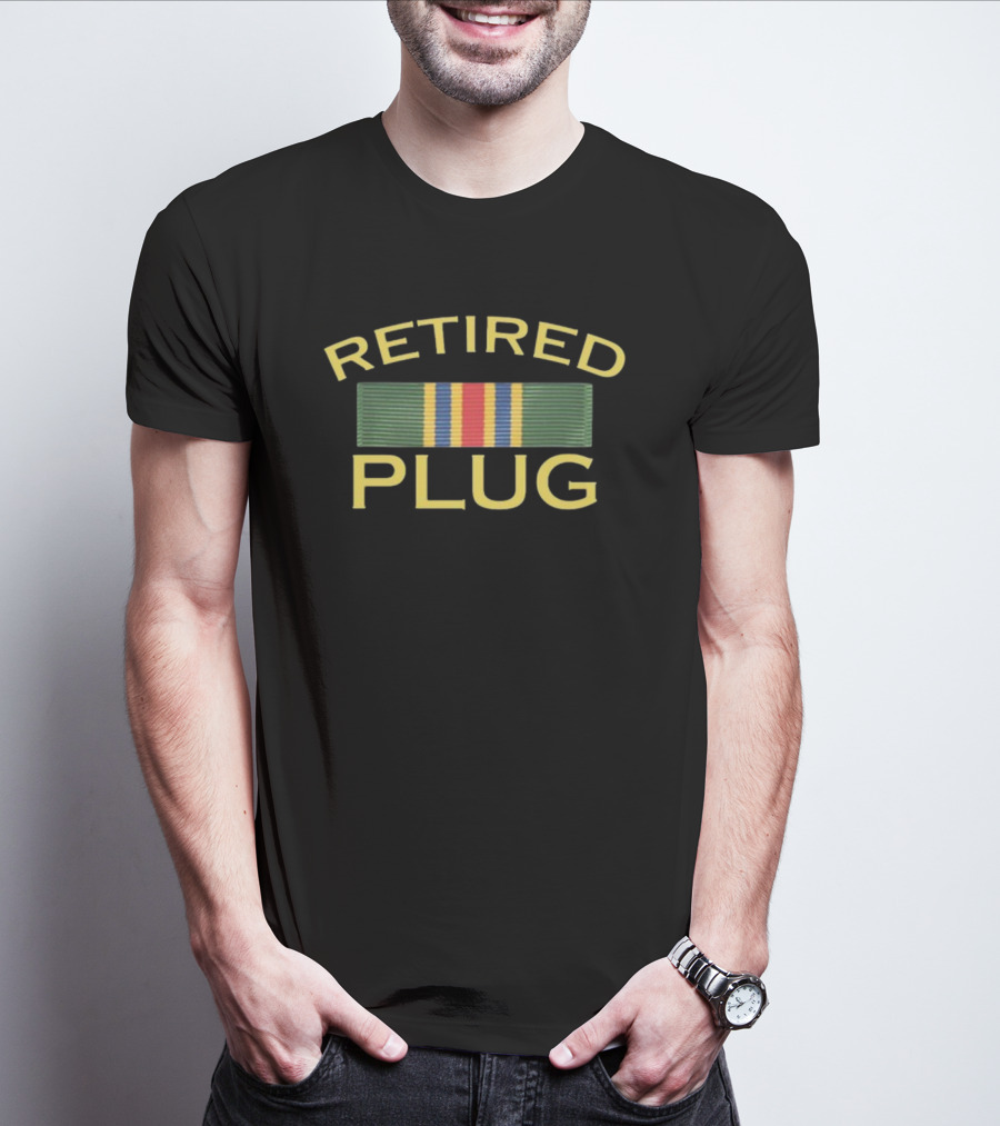 Retired Plug Military Ribbon Humor T-Shirt