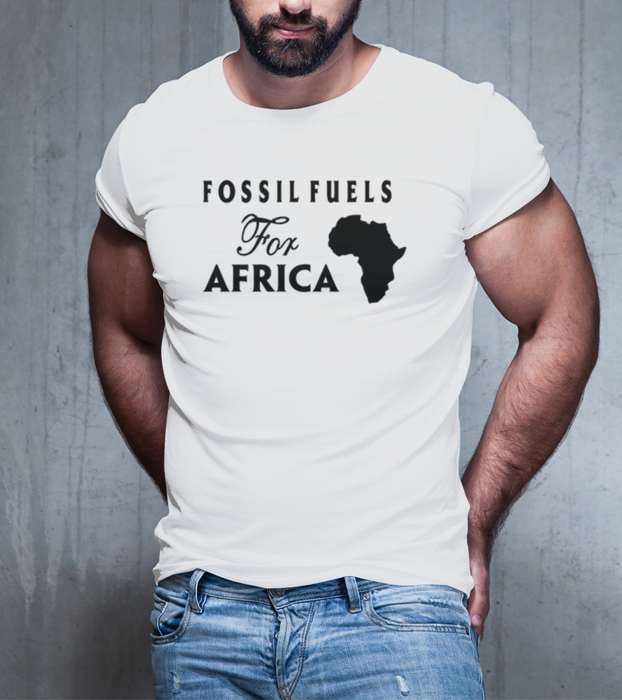 Jusper Machogu Fossil Fuels For Africa Africa T-Shirt