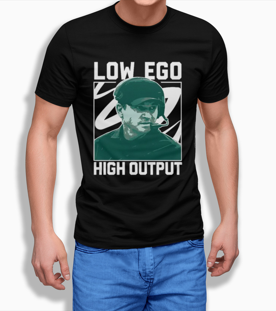 Low Ego High Output Coach Image T-Shirt