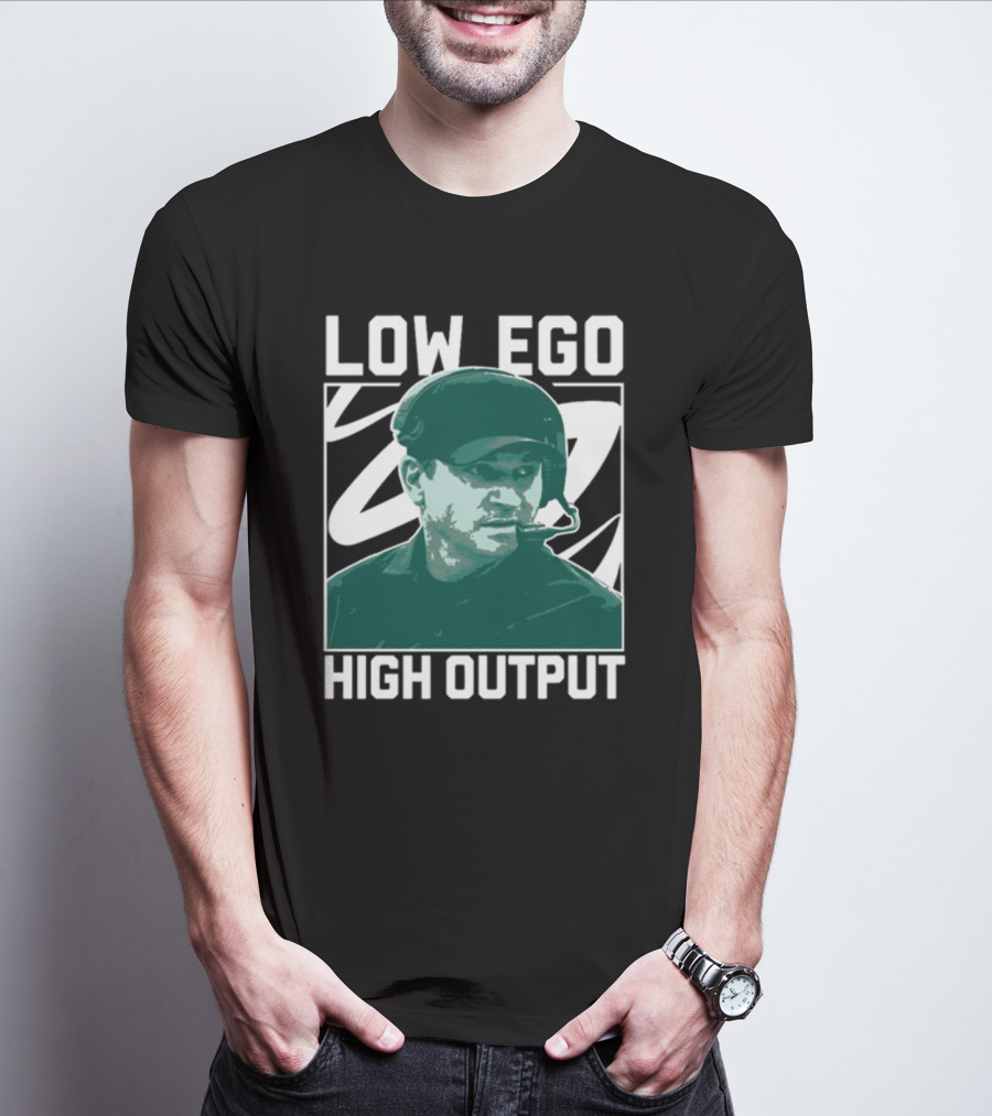 Low Ego High Output Coach Image T-Shirt