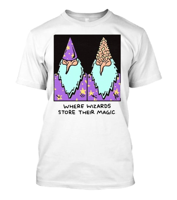 Where Wizards Store Their Magic T-Shirt