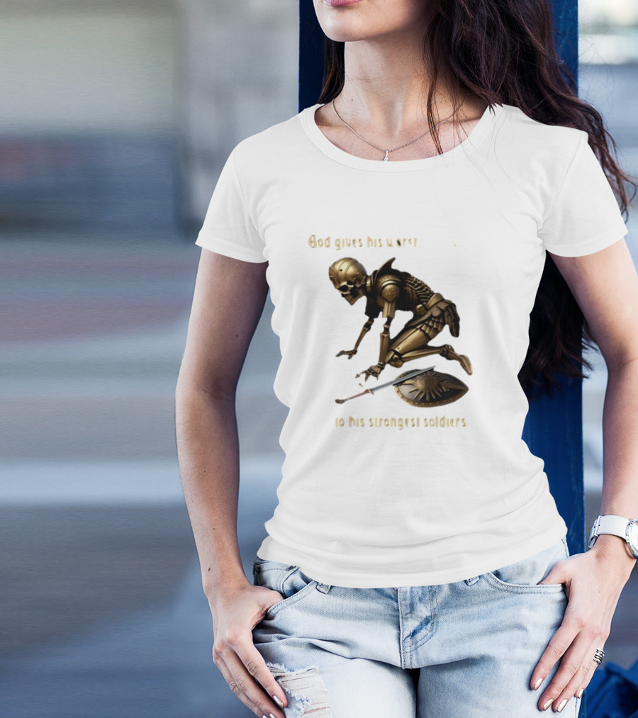 God Gives His Worst Tummy Aches To His Strongest Soldiers Skeleton Warrior T-Shirt