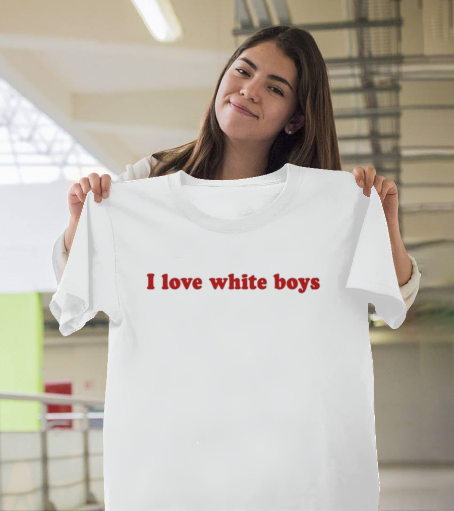 Kali Wit 3 I’S I Love White Boys T-Shirt