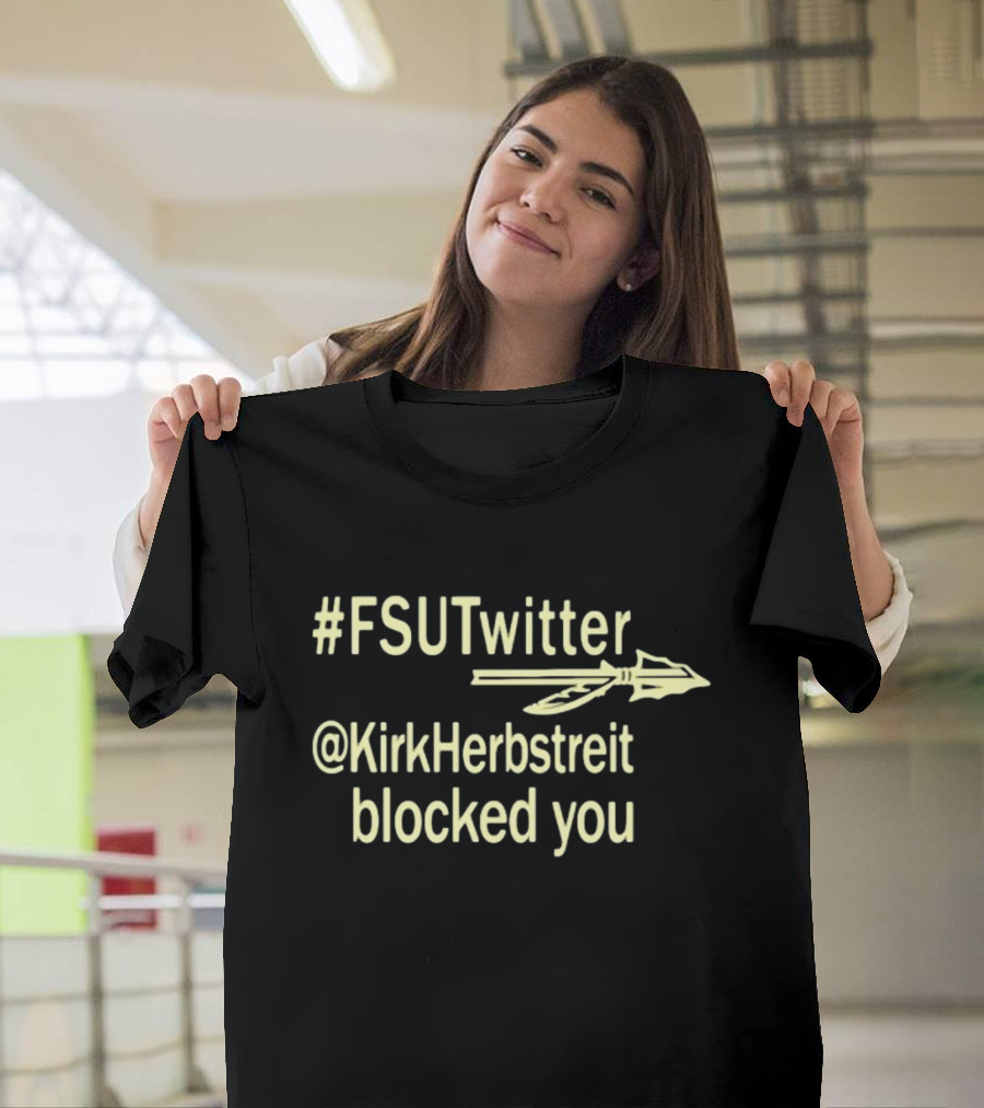 FSUTwitter @KirkHerbstreit Blocked You Arrow T-Shirt