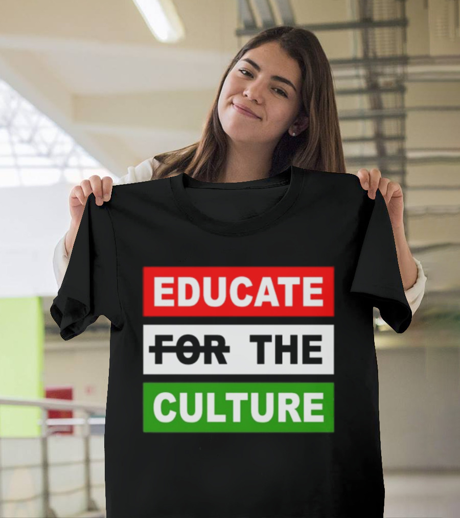 Hennessy Papi Educate The Culture Educate The Culture T-Shirt