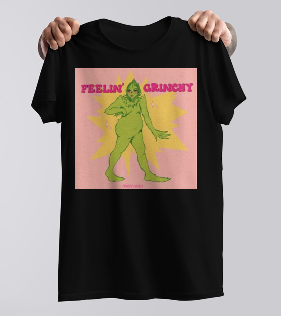 Feelin’ Grinchy Tragicgirls Retro Green Character T-Shirt