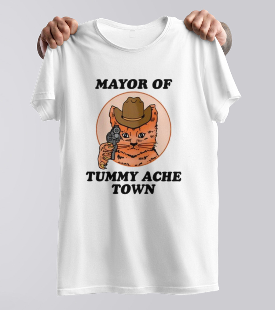 Mayor Of Tummy Ache Town Cat With Cowboy Hat And Gun T-Shirt