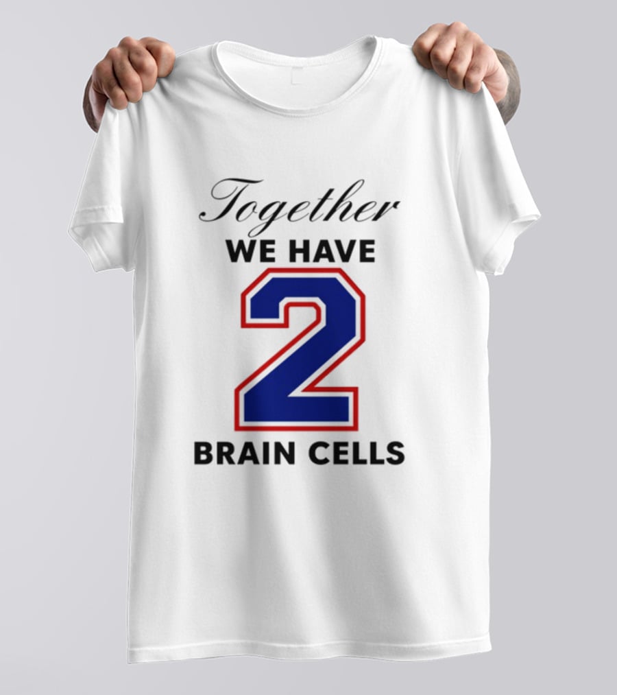 Together We Have 2 Brain Cells Blue Red Outline T-Shirt