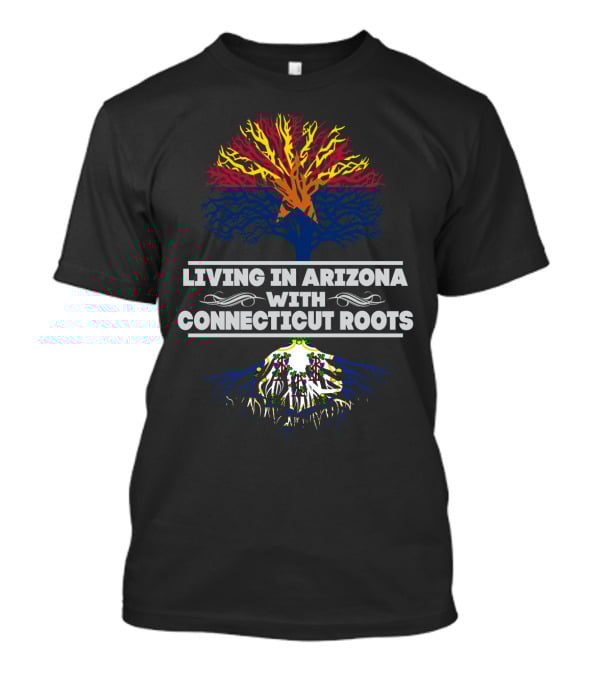 Living In Arizona With Connecticut Roots Vibrant Dual-State Tree T-Shirt