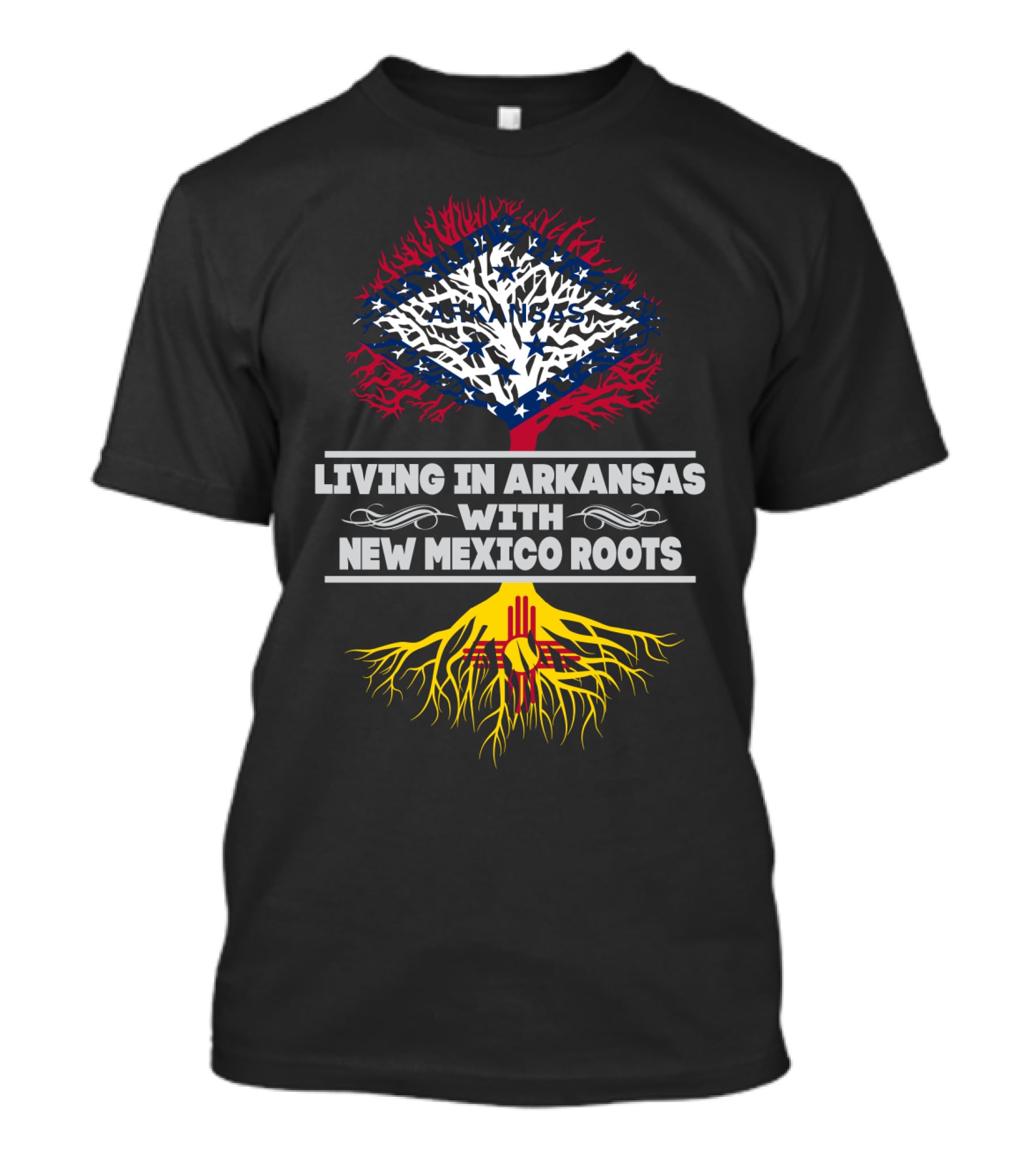 Living In Arkansas With New Mexico Roots Featuring State Flag Designs And Symbolic Tree T-Shirt