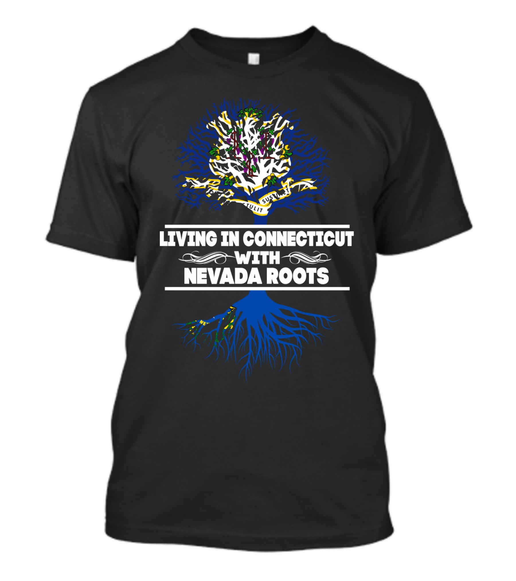 Living In Connecticut Embracing Nevada Roots With Tree Symbolism T-Shirt
