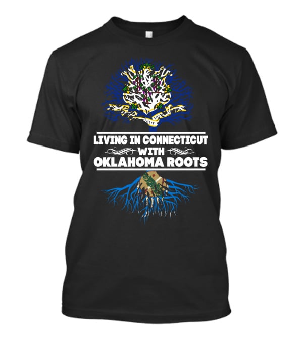 Living In Connecticut With Strong Oklahoma Roots Tree T-Shirt