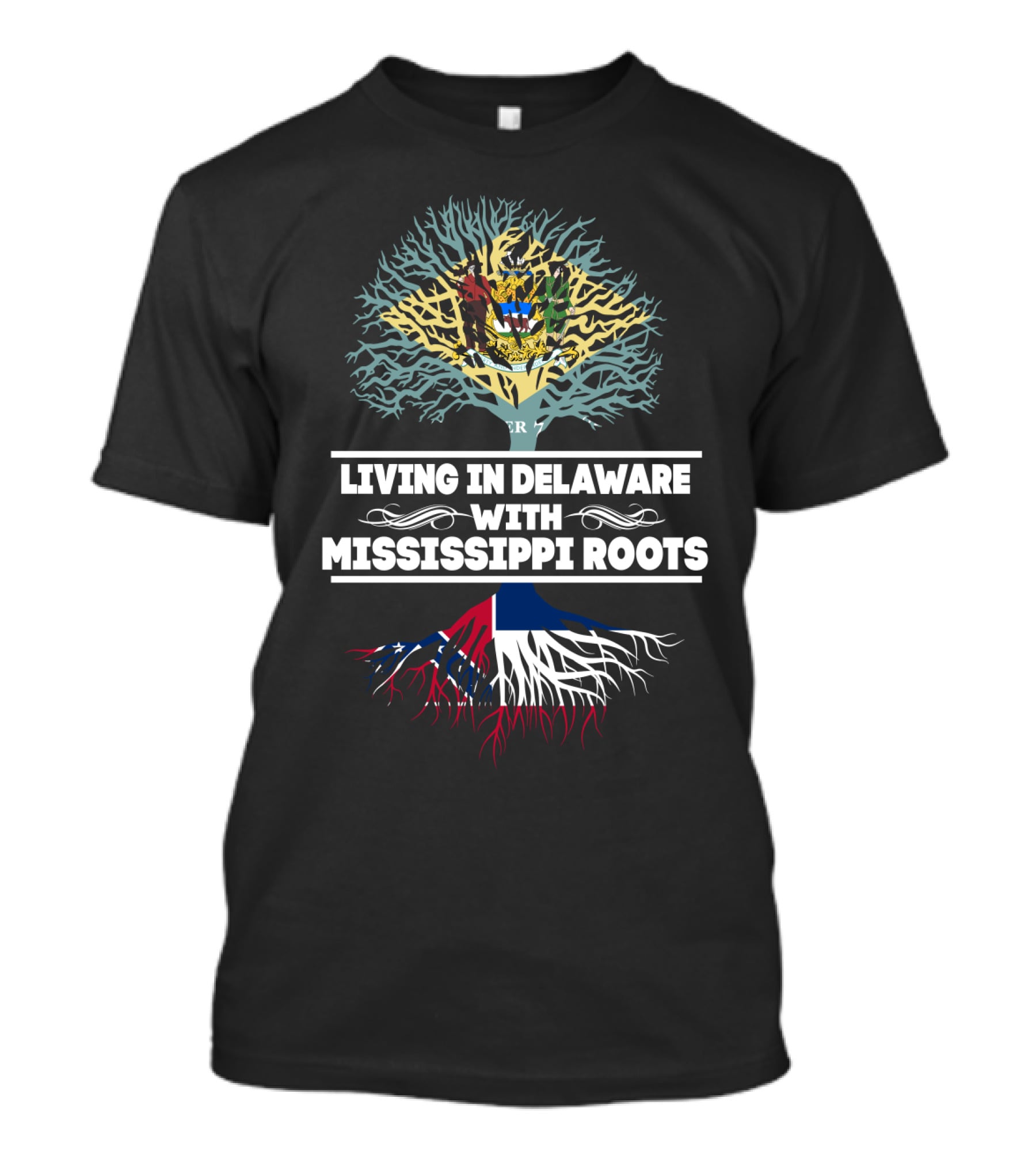 Delaware Life With Mississippi Heritage: State Flag Tree Symbolism T-Shirt