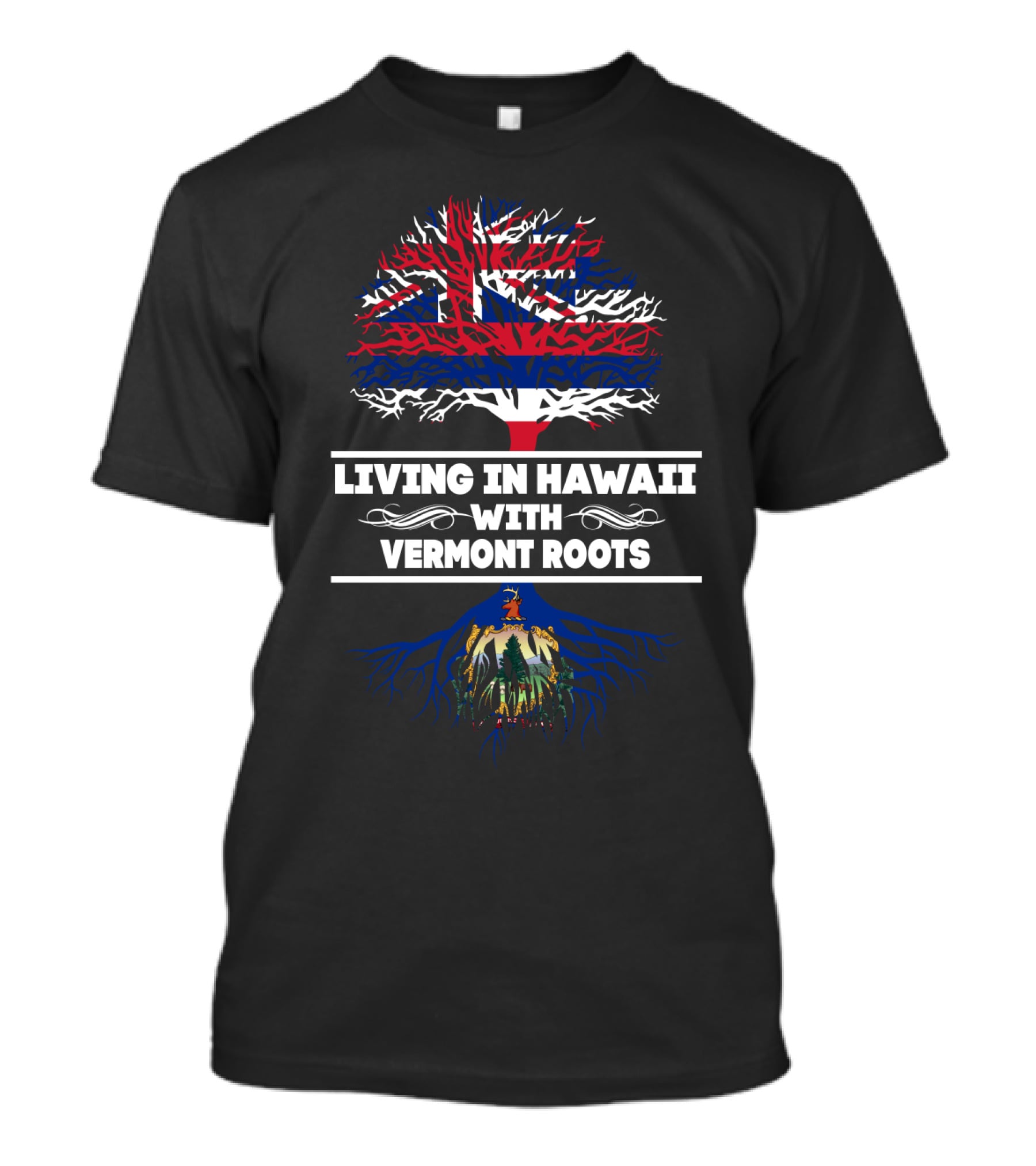 Hawaii Living With Vermont Roots Patriotic Tree Design Featuring Hawaiian Flag And Vermont Seal T-Shirt