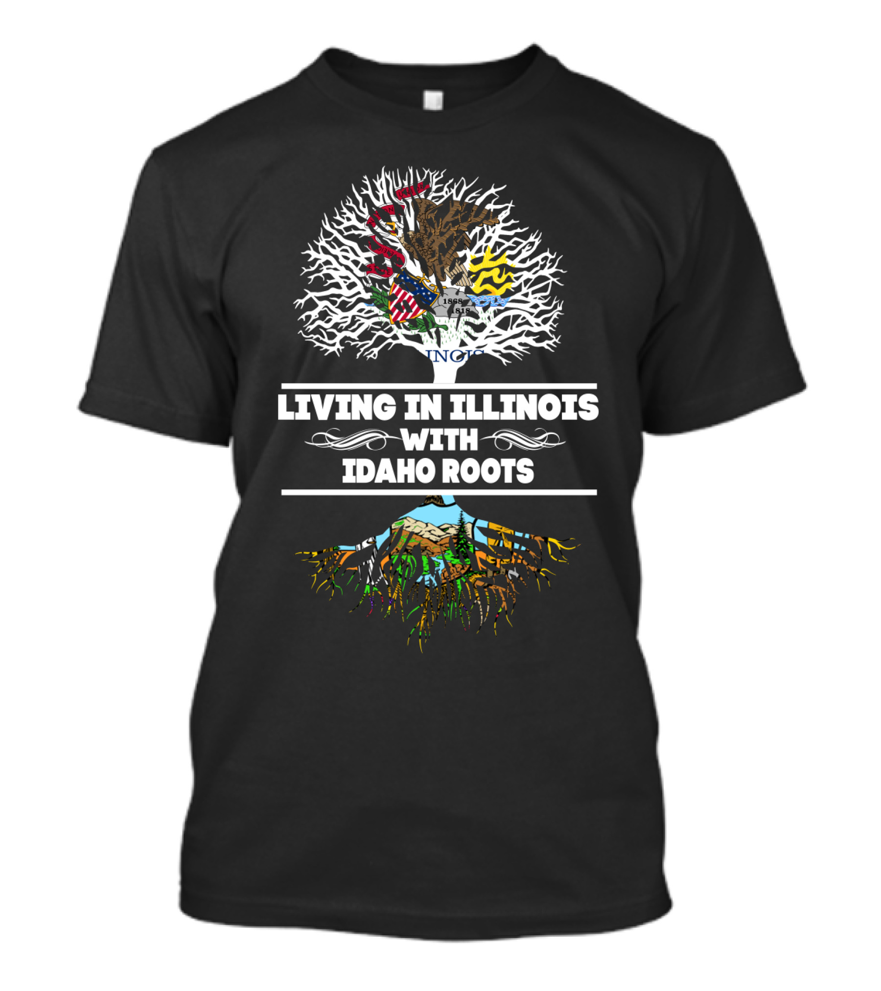 Living In Illinois With Authentic Idaho Roots Tree Design Featuring State Colors And Symbols T-Shirt