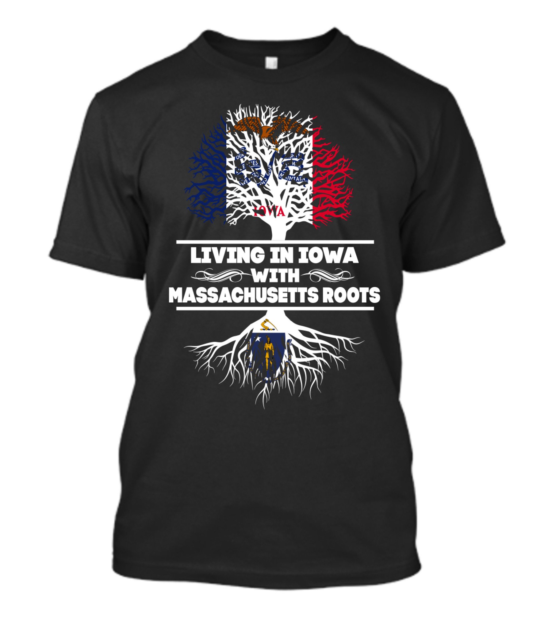 Living In Iowa With Massachusetts Roots Graphic Featuring State Flags And Tree T-Shirt